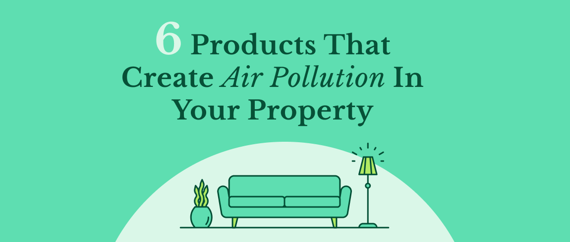 Six Unexpected Air Pollutants In Your Home. – Aura Air